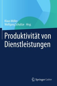 Omslagafbeelding: Produktivität von Dienstleistungen 9783658040857