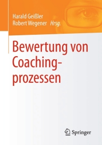 Cover image: Bewertung von Coachingprozessen 9783658041397