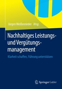 Cover image: Nachhaltiges Leistungs- und Vergütungsmanagement 9783658041595