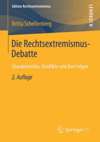 表紙画像: Die Rechtsextremismus-Debatte 2nd edition 9783658041762