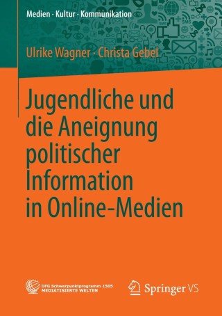 Titelbild: Jugendliche und die Aneignung politischer Information in Online-Medien 9783658042004