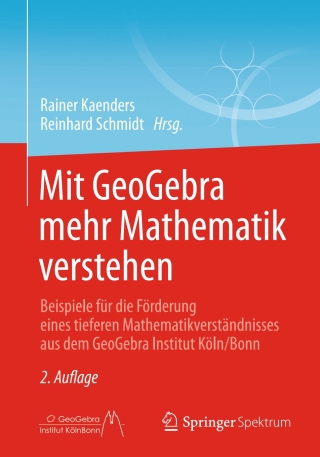Cover image: Mit GeoGebra mehr Mathematik verstehen 2nd edition 9783658042219