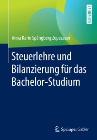 Cover image: Steuerlehre und Bilanzierung für das Bachelor-Studium 9783658043254