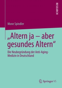 Immagine di copertina: "Altern ja – aber gesundes Altern" 9783658043353