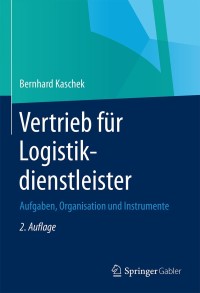 صورة الغلاف: Vertrieb für Logistikdienstleister 2nd edition 9783658043575