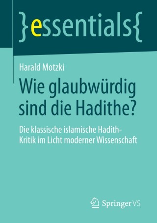 Imagen de portada: Wie glaubwürdig sind die Hadithe? 9783658043780