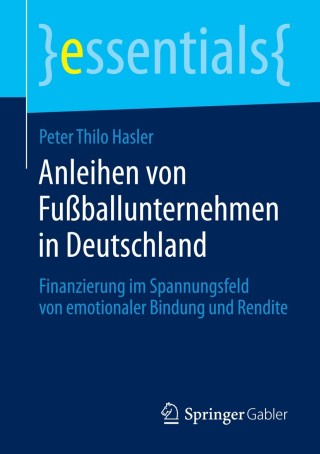 Titelbild: Anleihen von Fußballunternehmen in Deutschland 9783658044114