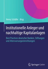 Imagen de portada: Institutionelle Anleger und nachhaltige Kapitalanlagen 9783658044251