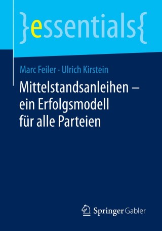 Cover image: Mittelstandsanleihen – ein Erfolgsmodell für alle Parteien 9783658045258