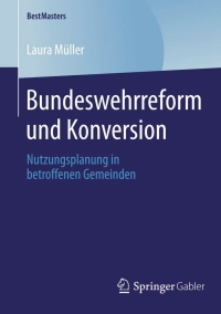 Imagen de portada: Bundeswehrreform und Konversion 9783658045296