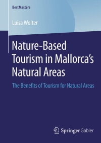 Cover image: Nature-Based Tourism in Mallorca’s Natural Areas 9783658045357