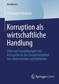 Cover image: Korruption als wirtschaftliche Handlung 9783658045685