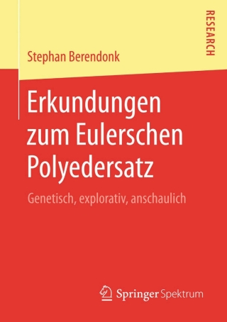 Imagen de portada: Erkundungen zum Eulerschen Polyedersatz 9783658045982