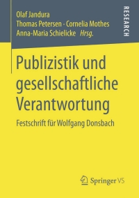 صورة الغلاف: Publizistik und gesellschaftliche Verantwortung 9783658047030