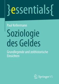Cover image: Soziologie des Geldes 9783658047566