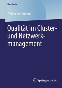Omslagafbeelding: Qualität im Cluster- und Netzwerkmanagement 9783658047665