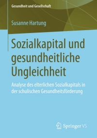 Imagen de portada: Sozialkapital und gesundheitliche Ungleichheit 9783658048693