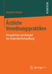 صورة الغلاف: Ärztliche Verordnungspraktiken 9783658049287