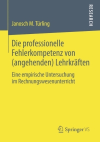 Imagen de portada: Die professionelle Fehlerkompetenz von (angehenden) Lehrkräften 9783658049300