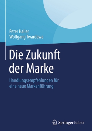 Imagen de portada: Die Zukunft der Marke 9783658049812