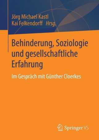Cover image: Behinderung, Soziologie und gesellschaftliche Erfahrung 9783658050177