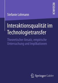 Immagine di copertina: Interaktionsqualität im Technologietransfer 9783658050238