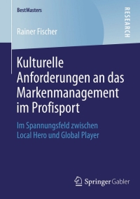 Cover image: Kulturelle Anforderungen an das Markenmanagement im Profisport 9783658050696