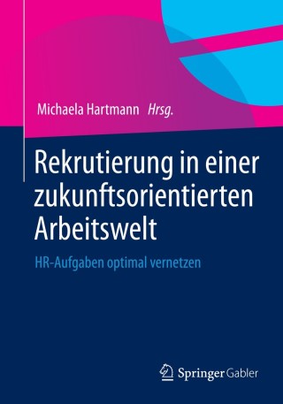 Cover image: Rekrutierung in einer zukunftsorientierten Arbeitswelt 9783658050832