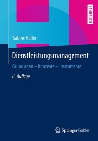 Cover image: Dienstleistungsmanagement 6th edition 9783658052041