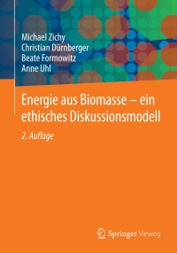 Immagine di copertina: Energie aus Biomasse - ein ethisches Diskussionsmodell 2nd edition 9783658052195