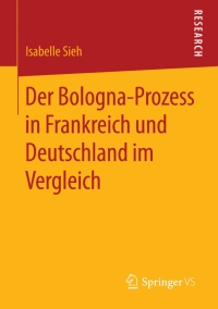 Titelbild: Der Bologna-Prozess in Frankreich und Deutschland im Vergleich 9783658052768