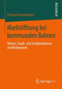 صورة الغلاف: Marktöffnung bei kommunalen Bahnen 9783658052805