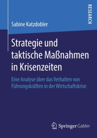 Cover image: Strategie und taktische Maßnahmen in Krisenzeiten 9783658053307