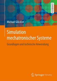 Imagen de portada: Simulation mechatronischer Systeme 9783658053833