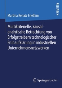 Imagen de portada: Multikriterielle, kausalanalytische Betrachtung von Erfolgstreibern technologischer Frühaufklärung in industriellen Unternehmensnetzwerken 9783658054212