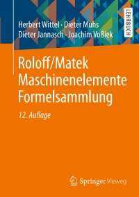 Cover image: Roloff/Matek Maschinenelemente Formelsammlung 12th edition 9783658054830