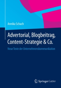 Titelbild: Advertorial, Blogbeitrag, Content-Strategie & Co. 9783658054915