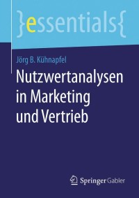 Cover image: Nutzwertanalysen in Marketing und Vertrieb 9783658055080