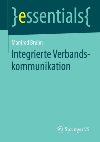 Cover image: Integrierte Verbandskommunikation 9783658055394