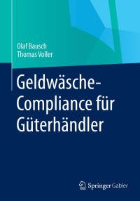 Imagen de portada: Geldwäsche-Compliance für Güterhändler 9783658055547