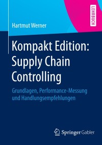 Cover image: Kompakt Edition: Supply Chain Controlling 9783658056216