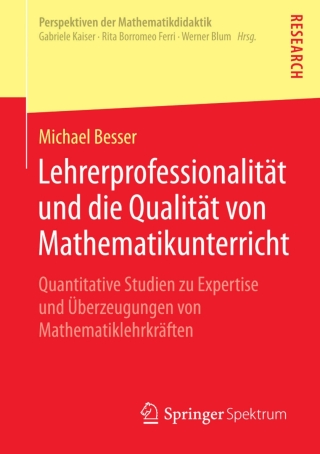 Cover image: Lehrerprofessionalität und die Qualität von Mathematikunterricht 9783658056445