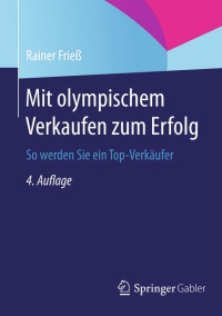 Cover image: Mit olympischem Verkaufen zum Erfolg 4th edition 9783658056483