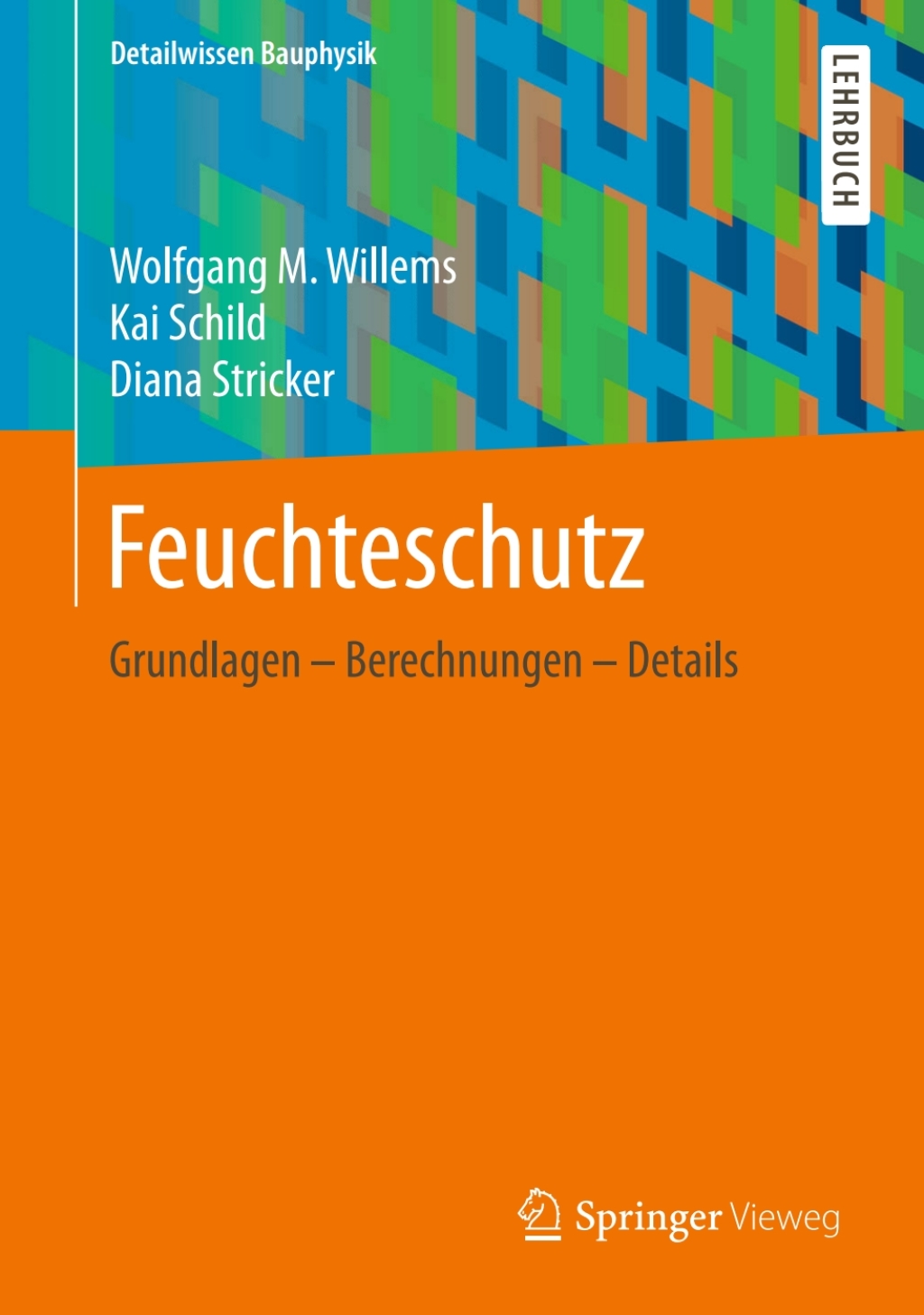 Feuchteschutz Grundlagen – Berechnungen – Details