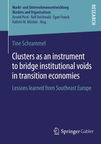 Omslagafbeelding: Clusters as an instrument to bridge institutional voids in transition economies 9783658057244