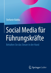 Titelbild: Social Media für Führungskräfte 9783658057664