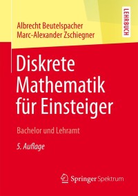 صورة الغلاف: Diskrete Mathematik für Einsteiger 5th edition 9783658057800