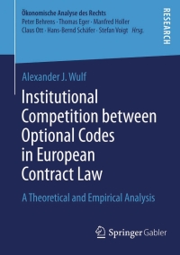 Cover image: Institutional Competition between Optional Codes in European Contract Law 9783658058005