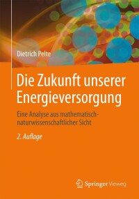 Cover image: Die Zukunft unserer Energieversorgung 2nd edition 9783658058142