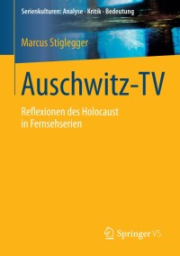 Cover image: Auschwitz-TV 9783658058760